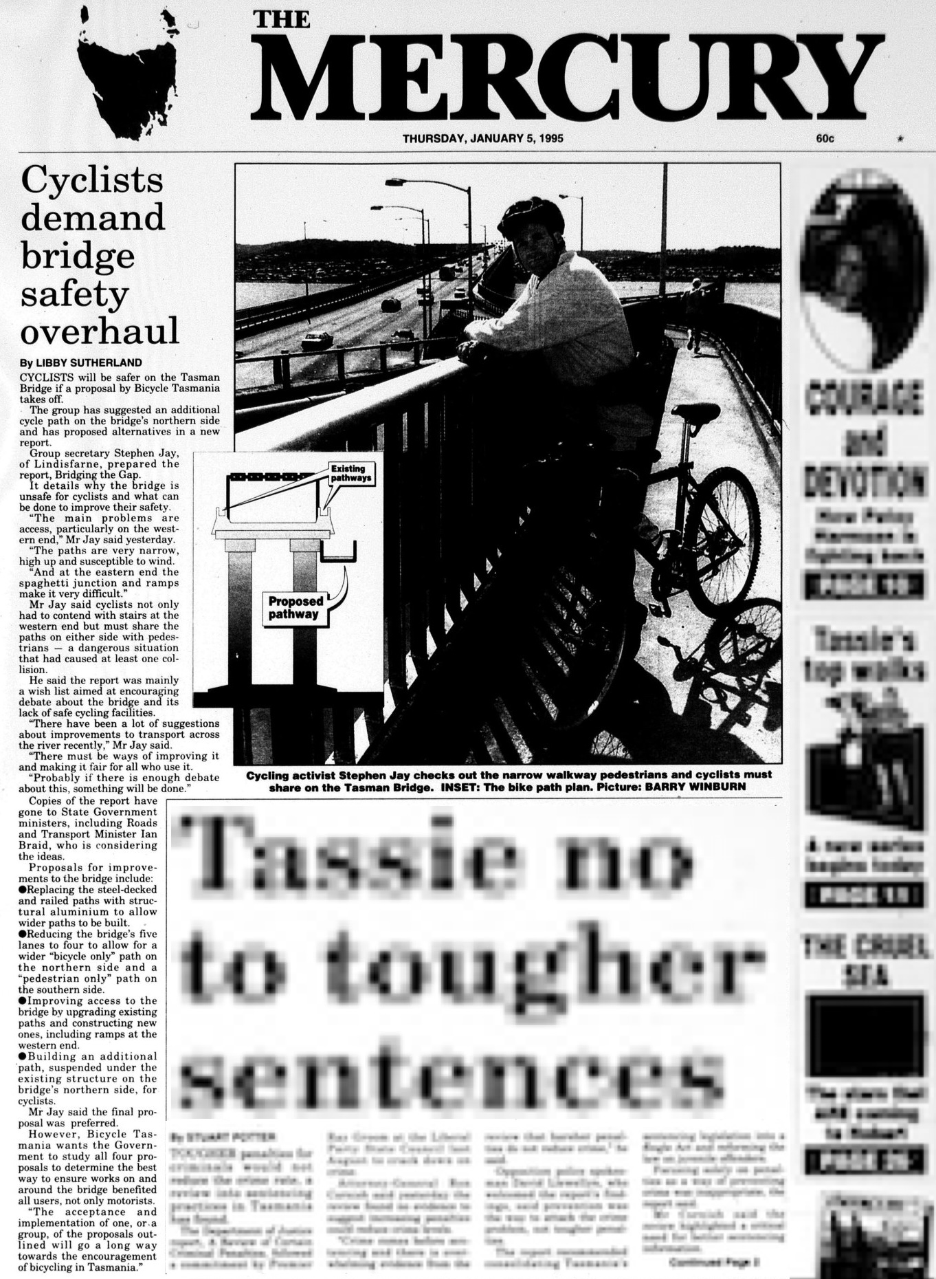 The front page of Hobart newspaper The Mercury on 5 January 1995. There's an article titled "Cyclists demand bridge safety overhaul". There's a photo of a person with a bike wearing a bike helmet. The photo's caption reads "Cycling activist Stephen Jay checks out the narrow walkway pedestrians and cyclists must share on the Tasman Bridge". A diagram shows a cross section of the bridge indicating the existing pathways on both sides with an additional proposed pathway underneath and to one side.